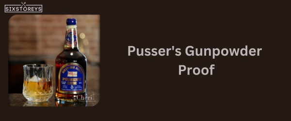 Pusser's Gunpowder Proof - Best Rum For Rum and Coke