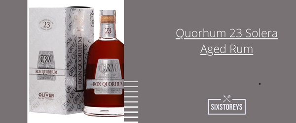 Quorhum 23 Solera Aged Rum - Best Dominican Republic Rums