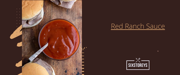 Red Ranch Sauce- Best Arby's Sauce