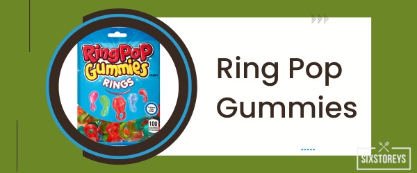 Ring Pop Gummies - Best Fruity Candy