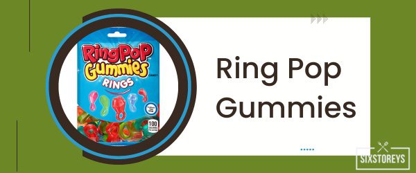 Ring Pop Gummies - Best Fruity Candy