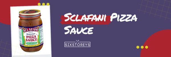 Sclafani Pizza Sauce - Best Store-Bought Pizza Sauce in 2023