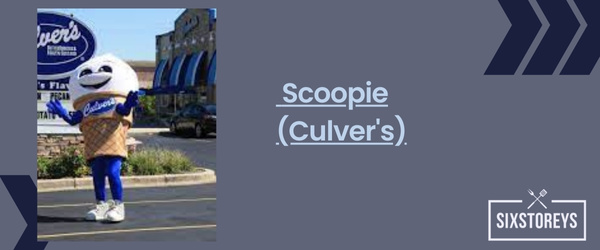 Scoopie (Culver's) - Best Fast Food Mascot