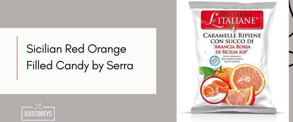 Sicilian Red Orange Filled Candy by Serra