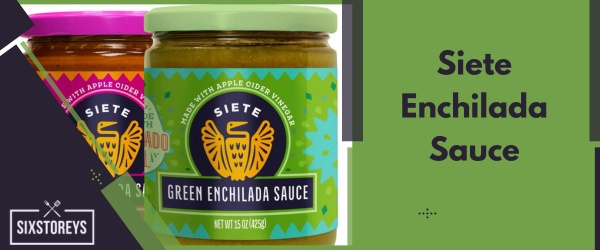 Best Vegan: Siete Enchilada Sauce - Best Store-Bought Enchilada Sauce