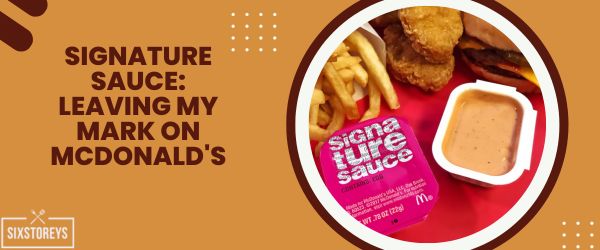 Signature Sauce - Best Mcdonald's Sauces