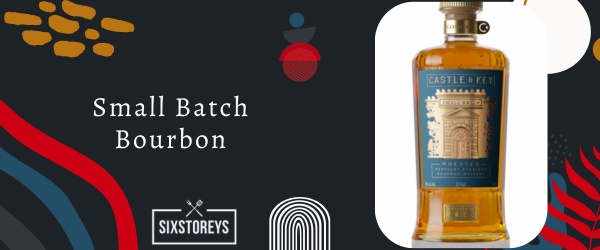 Small Batch Bourbon - Best Types of Bourbon To Drink