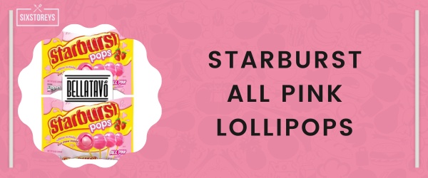 Starburst All Pink Lollipops - Best Starburst Flavor