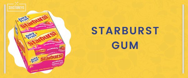 Starburst Gum - Best Starburst Flavor