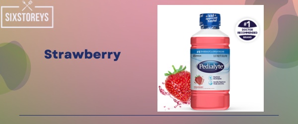 Strawberry - Best Pedialyte Flavor