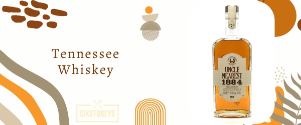 Tennessee Whiskey - Best Types of Bourbon To Drink