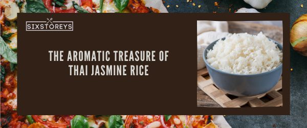 Thai Jasmine Rice - Best Foods That Start With Th