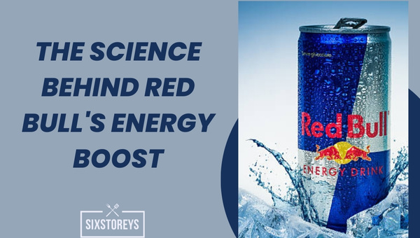 The Science Behind Red Bull's Energy Boost