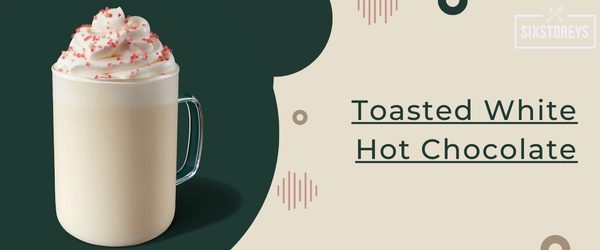 Toasted White Hot Chocolate