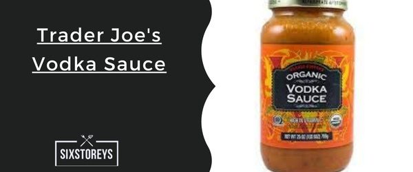 Trader Joes Vodka Sauce