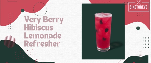 Very Berry Hibiscus Lemonade Refresher - Best Starbucks Refresher