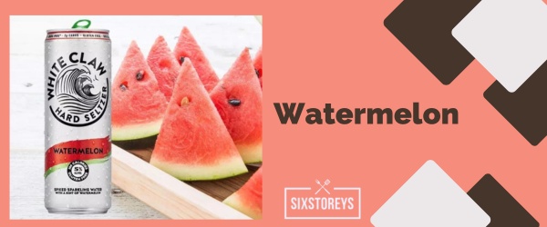 Watermelon - Best White Claw Flavor