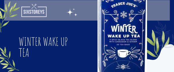 Winter Wake Up Tea - Best Trader Joe's Tea