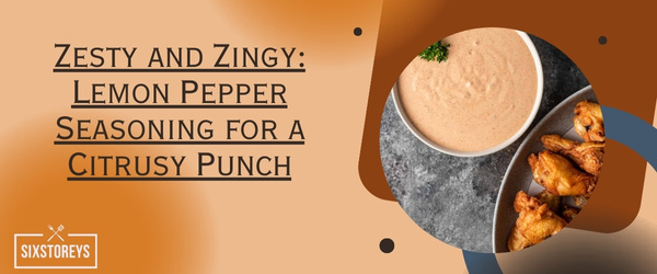 Lemon Pepper Seasoning - Best Checker's Sauce
