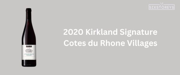 2020 Kirkland Signature Cotes du Rhone Villages - Best Red Wine at Costco