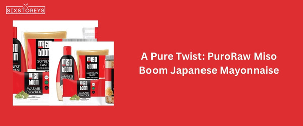 PuroRaw Miso Boom Japanese Mayonnaise - Best Kewpie Mayo Substitute