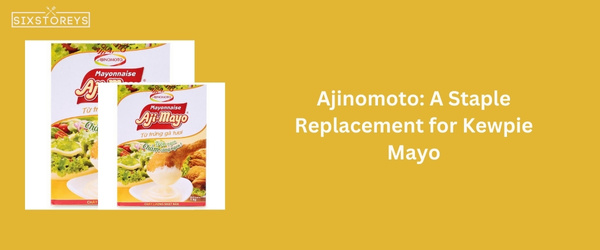 Ajinomoto - Best Kewpie Mayo Substitute