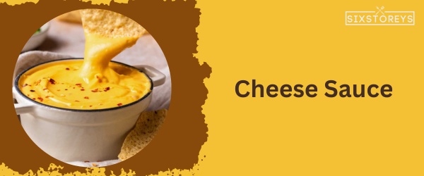 Cheese Sauce: Best Sonic Sauce of 2023