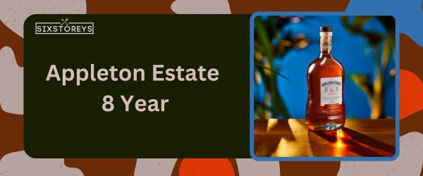 Appleton Estate 8 Year - Best Rum for Daiquiri