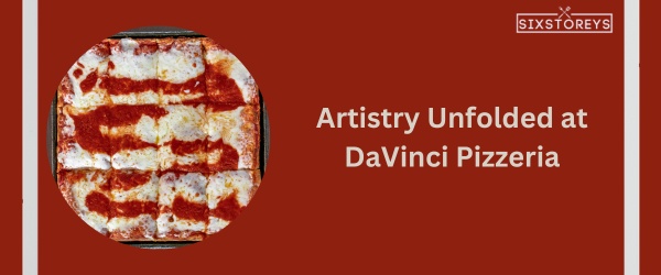 DaVinci Pizzeria - Best Place To Get Pizza In Brooklyn