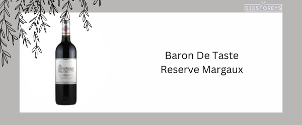 Baron De Taste Reserve Margaux - Best Red Blend Wine in 2024