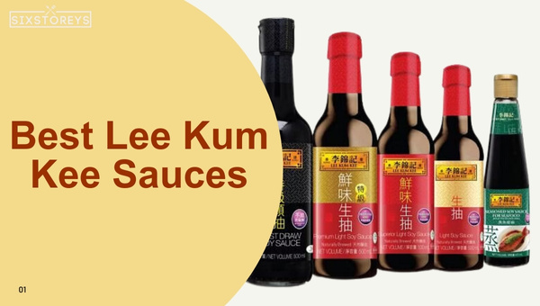 22 Best Lee Kum Kee Sauces [Discover 2024's Culinary Trends]
