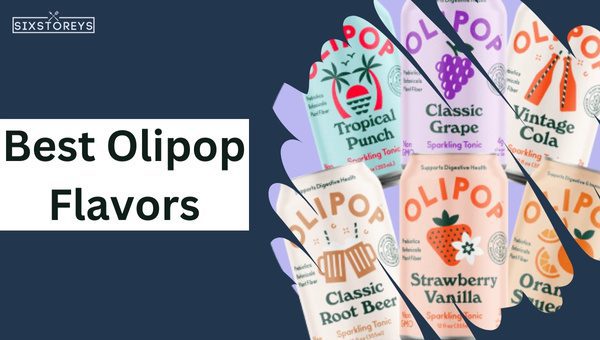 Best Olipop Flavors of 2023