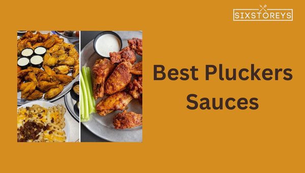 Best Pluckers Sauces of 2024