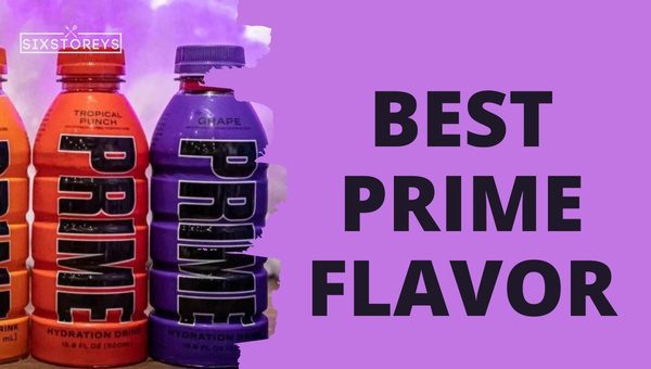 Best Prime Hydration Flavors of 2023