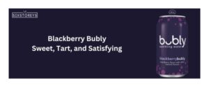 17 Best Bubly Flavors Ranked (2025) Top Seltzer Picks