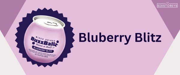 Blueberry Blitz - Best Buzzballz Flavor