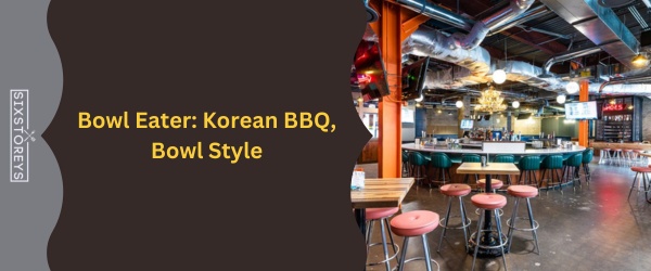 Bowl Eater - Best Korean BBQ In San Diego (May 2024)