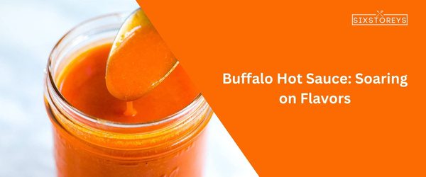 Buffalo Hot Sauce - Best White Castle Sauce of 2024