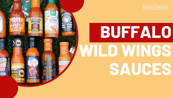 Best Buffalo Wild Wings Sauces of 2023