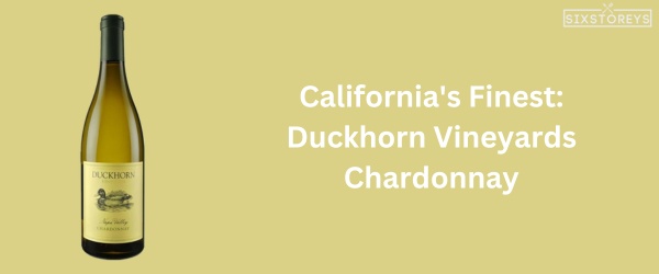 Duckhorn Vineyards Chardonnay - Best Chardonnay Wine of 2024