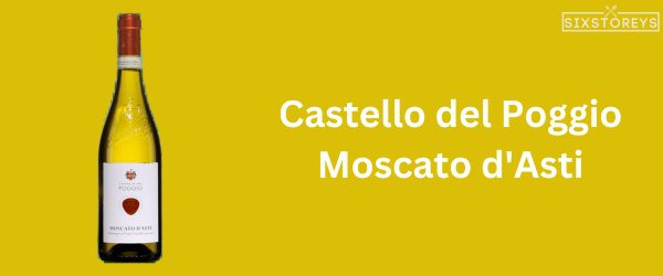 Castello del Poggio Moscato d'Asti - Best Moscato Wine To Drink in 2025