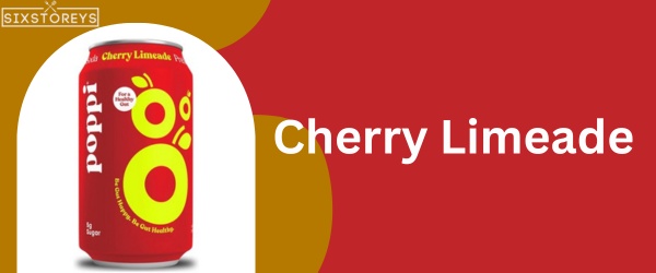 Cherry Limeade - Best Poppi Soda Flavor