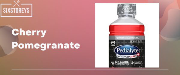 Cherry Pomegranate - Best Pedialyte Flavor