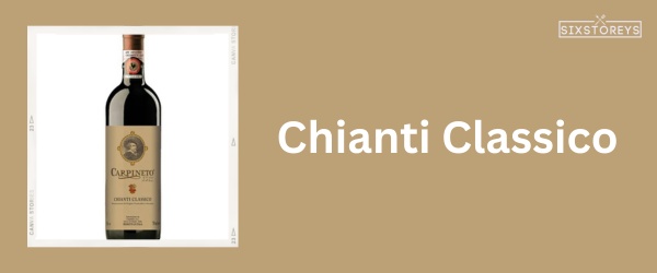 Chianti Classico - Best Wine With Lasagna