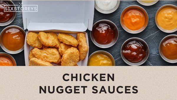 Best Chicken Nugget Sauces of 2024