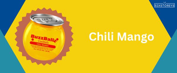 Chili Mango - Best Buzzballz Flavor