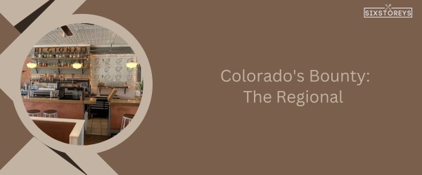 The Regional - Best Restaurant in Fort Collins