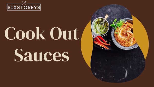 Best Cook Out Sauces of 2023