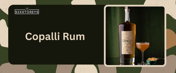Copalli Rum - Best Rum for Daiquiri