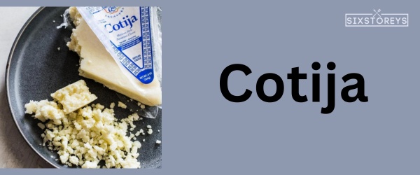 Cotija - Best Cheese For Chili